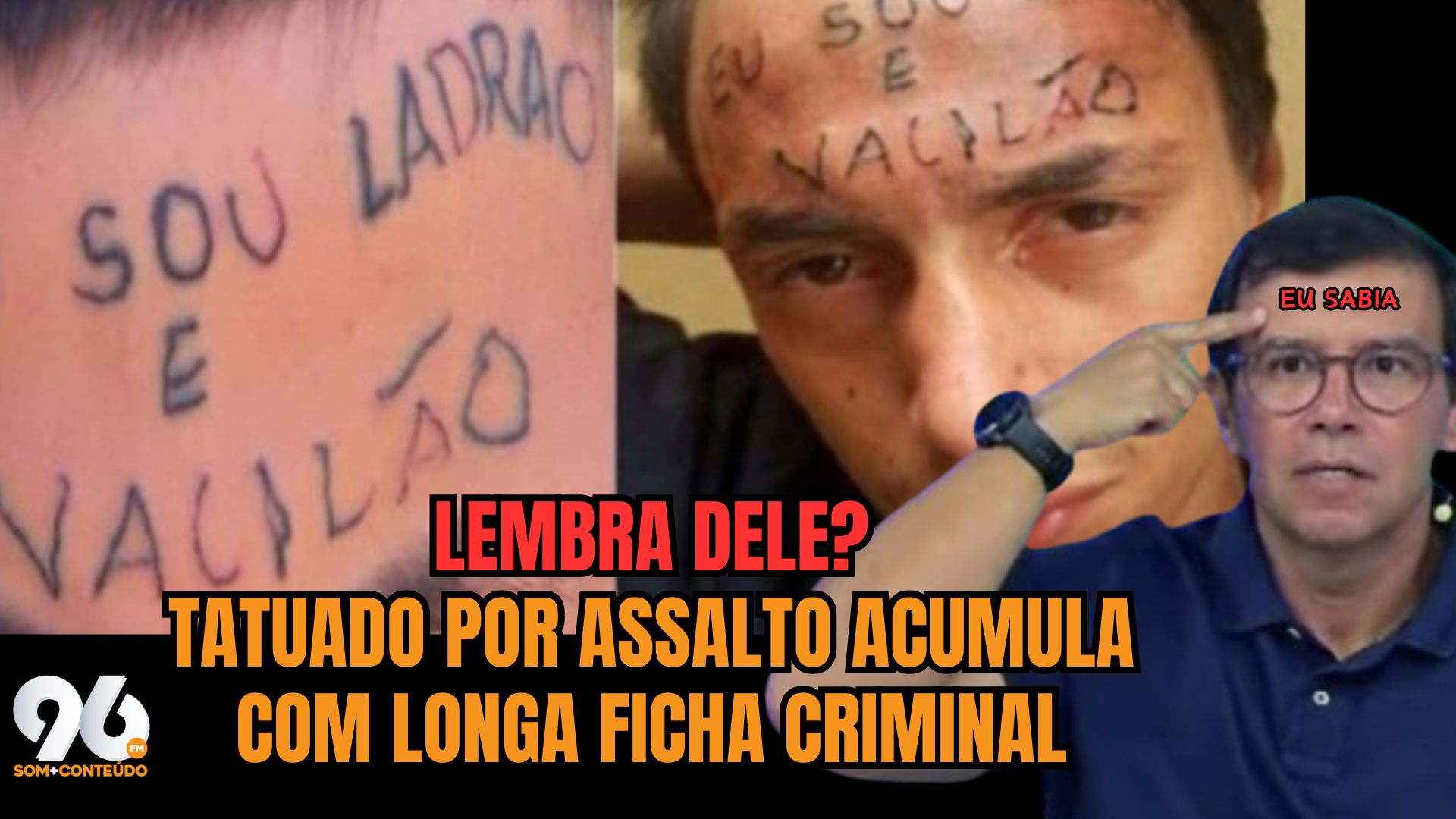 LEMBRA DELE? Sem tatuagem, jovem do "ladrão e vacilão" acumula longa ficha criminal