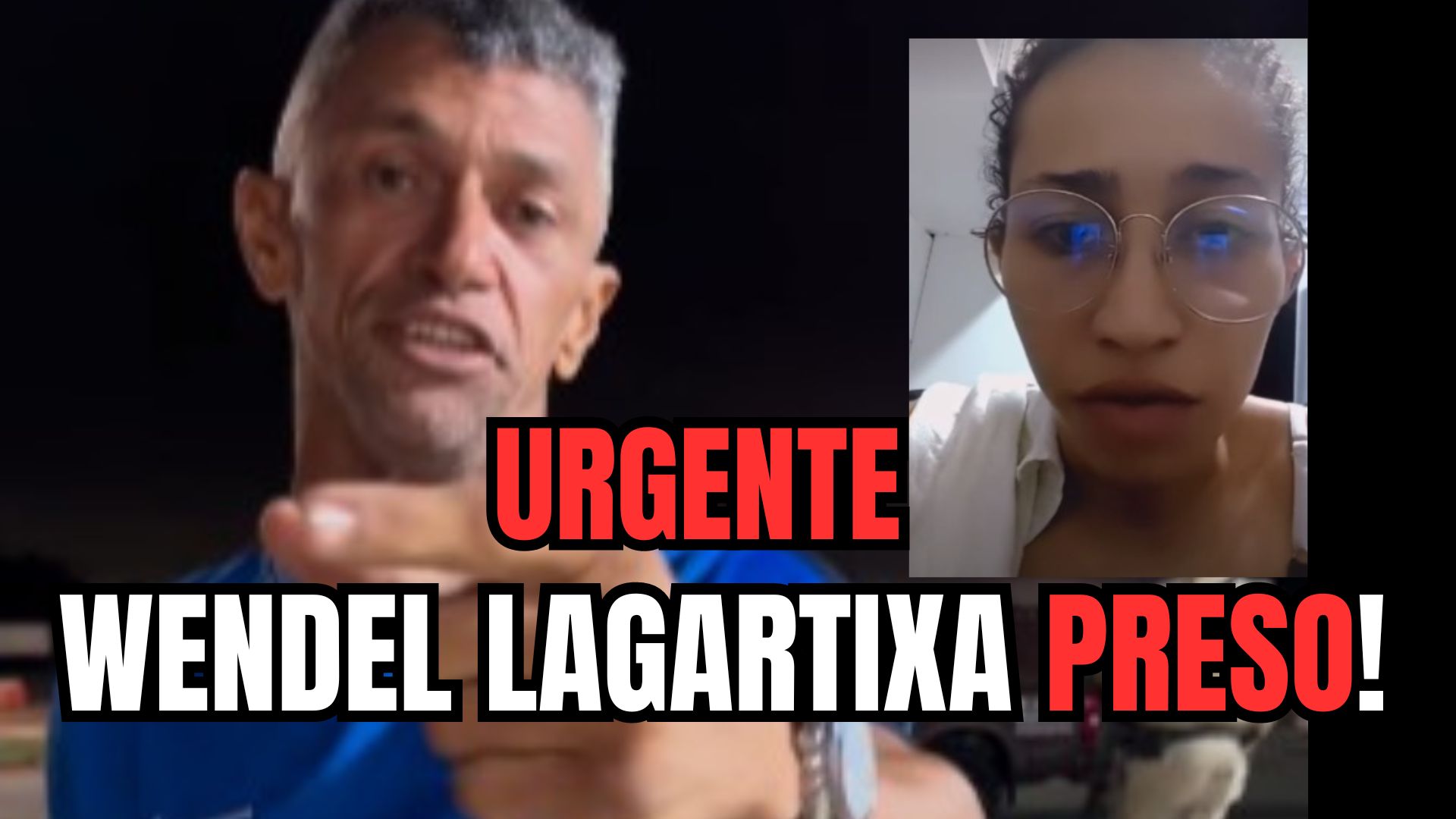 [VIDEO] Urgente: Wendel Lagartixa é preso na Bahia e encaminhado para presídio